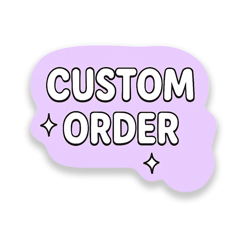 Custom Order